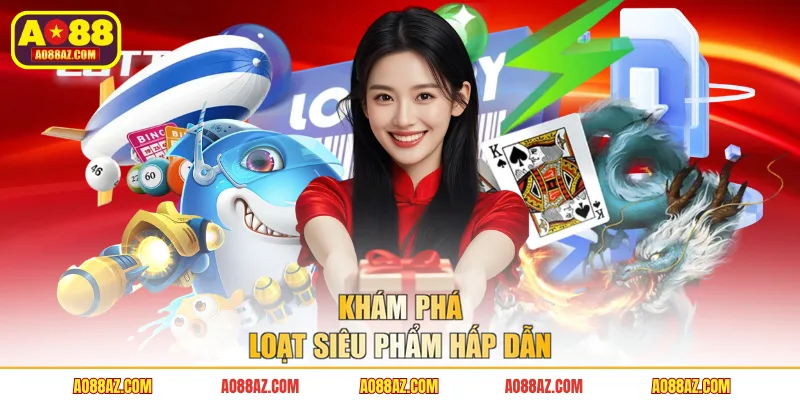 Khám phá loạt siêu phẩm giải trí hấp dẫn